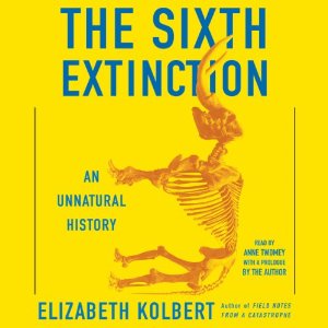 The Sixth Extinction