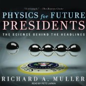 PHYSICS FOR FUTURE PRESIDENTS